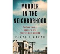 Ellen J Green Murder in the Neighborhood (Tascabile)