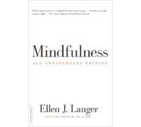 Ellen J. Langer Mindfulness, 25th anniversary edition (Tascabile)