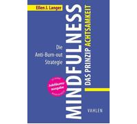 Ellen J. Langer Mindfulness: Das Prinzip Achtsamkeit: Die Ant (Copertina rigida)