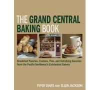 Ellen Jackson Piper Davis The Grand Central Baking Book (Copertina rigida)