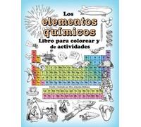Ellen Johnston M Los Elementos Quimicos Libro Para Colorear y Activ (Tascabile)