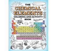 Ellen Johnston McHen The Chemical Elements Coloring and Activity Bo (Tascabile)