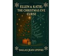 Ellen & Katie: The Christmas Eve Curse