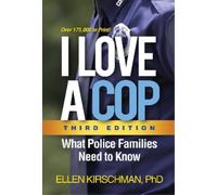 Ellen Kirschman I Love a Cop, Third Edition (Tascabile)