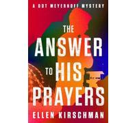 Ellen Kirschman The Answer to His Prayers (Tascabile) Dot Meyerhoff Mysteries