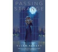 Ellen Klages Passing Strange (Tascabile)