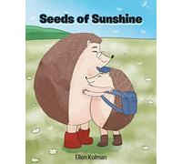 Ellen Kolman Seeds of Sunshine (Tascabile)