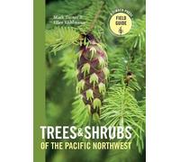 Ellen Kuhlmann Mark Turner Trees and Shrubs of the Pacific Northwest (Tascabile)