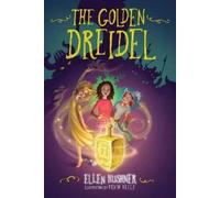 Ellen Kushner Kevin Keele The Golden Dreidel (Copertina rigida)