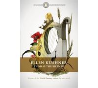 Ellen Kushner Thomas the Rhymer (Tascabile) Fantasy Masterworks