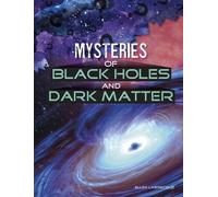 Ellen Labrecque Mysteries of Black Holes and Dark Matter (Copertina rigida)