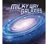 Ellen Labrecque The Milky Way and Other Galaxies (Copertina rigida)