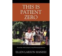Ellen Larson Hanish This is Patient Zero (Tascabile)