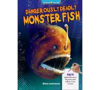 Ellen Lawrence Dangerously Deadly Monster Fish (Copertina rigida)