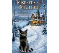 Ellen Le Teace Misdeeds and Mistletoe (Tascabile)
