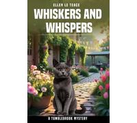 Ellen Le Teace Whiskers and Whispers (Tascabile) Tumblebrook Mystery