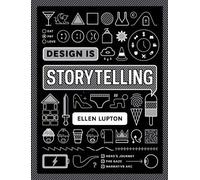 Ellen Lupton Design is Storytelling (Tascabile)