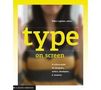 Ellen Lupton Type on Screen (Tascabile) Design Briefs