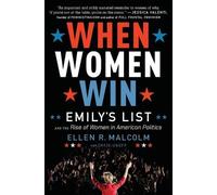 Ellen Malcolm Craig Unger When Women Win (Tascabile)