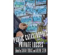Sarah Tobias Public Catastrophes, Private Losses (Tascabile)