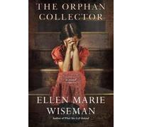 Ellen Marie Wiseman Orphan Collector (Tascabile)