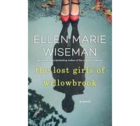 Ellen Marie Wiseman The Lost Girls of Willowbrook (Tascabile)