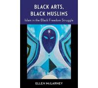 Ellen McLarney Black Arts, Black Muslims (Tascabile)
