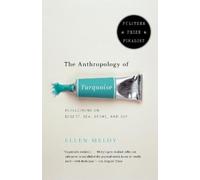 Ellen Meloy The Anthropology of Turquoise (Tascabile)