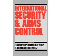 Ellen Mickiewicz International Security and Arms Control (Copertina rigida)