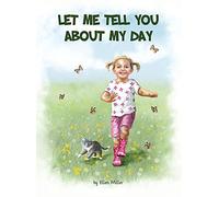 Ellen Miller Let Me Tell You About My Day (Copertina rigida)