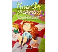Ellen Mills Special Art Stories Never Stop Dreaming (Copertina rigida)
