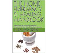 Ellen MMartin E THE HOME EMERGENCY & HEALING HANDBOOK: Practical, Na (Tascabile)