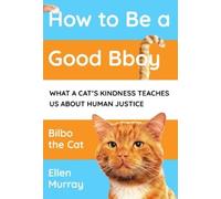 Ellen Murray How to be a Good Bboy (Copertina rigida)