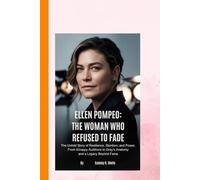 ELLEN POMPEO BIOGRAPHY THE WOMAN WHO REFUSED TO FADE: The Untold Story of Resilience, Stardom, and Power, From Scrappy Auditions to Grey’s Anatomy and a Legacy Beyond Fame