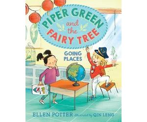 Ellen Potter Piper Green and the Fairy Tree: Going Places (Tascabile)