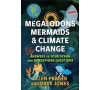 Ellen Prager Dave Jones Megalodons, Mermaids, and Climate Change (Tascabile)