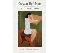 Ellen Prentiss Campbell Known By Heart (Copertina rigida)