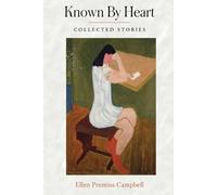 Ellen Prentiss Campbell Known By Heart (Tascabile)