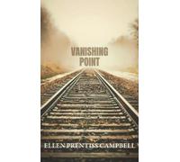 Ellen Prentiss Campbell Vanishing Point (Copertina rigida)