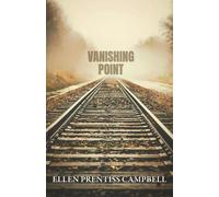 Ellen Prentiss Campbell Vanishing Point (Tascabile)