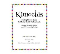 Ellen Pritchard Dodge Kimochis Feeling Pillows Guide for Mental Hea (Tascabile)