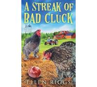 Ellen Riggs A Streak of Bad Cluck (Tascabile) Bought-The-Farm Mysteries