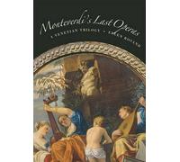 Ellen Rosand Monteverdi's Last Operas: A Venetian Trilogy (Copertina rigida)