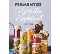 Ellen Rupp Fermented Vegetables Cookbook (Tascabile)