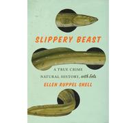 Ellen Ruppel Shell Slippery Beast (Copertina rigida)