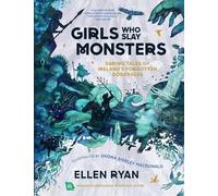 Ellen Ryan Girls Who Slay Monsters (Copertina rigida)