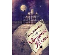 Ellen Schreiber Vampire kisses (Copertina rigida)