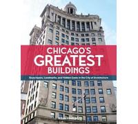 Ellen Shubart Chicago's Greatest Buildings (Copertina rigida)