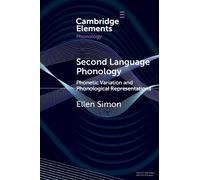 Ellen Simon Second Language Phonology (Tascabile) Elements in Phonology
