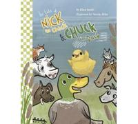 Ellen Smith The Tale of Nick the Chick and Chuck the Duck (Tascabile)